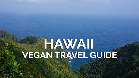 Hawaii Vegan Travel Guide