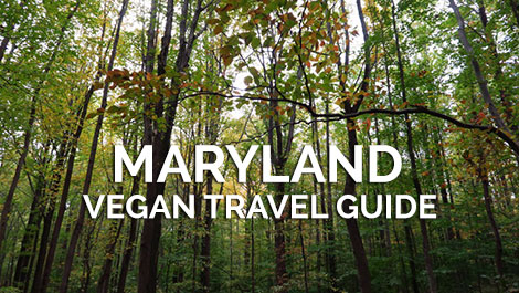 Maryland Vegan Travel Guide