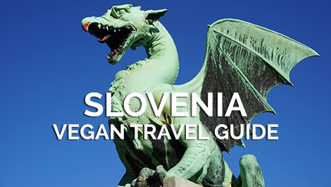 Slovenia Vegan Travel Guide