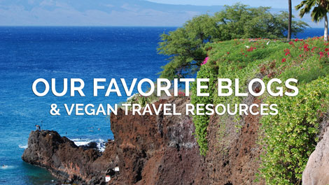 Vegan Travel Blogs & Vegan Travel Resources