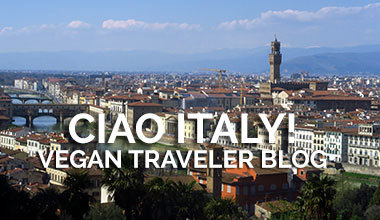 Vegan Traveler Blog - Ciao Italy