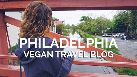 Philadelphia Vegan Travel Blog