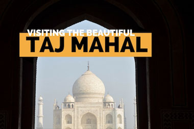 Visiting the Beautiful Taj Mahal - VeganTravel