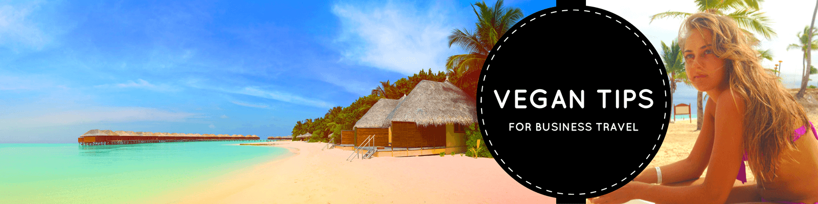 How to Eat Vegan While Traveling For Business by Viktoriya and Oksana