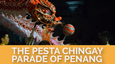 The Pesta Chingay Parade of Penang