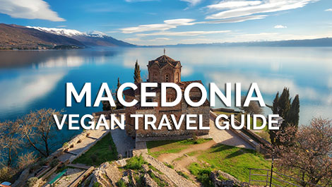 Macedonia Vegan Travel Guide