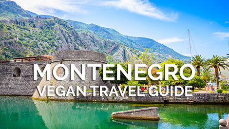 Montenegro Vegan Travel Guide